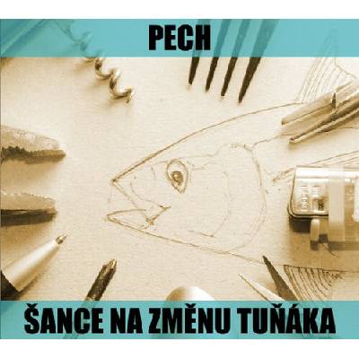 Pech - Šance na změnu tuňáka CD