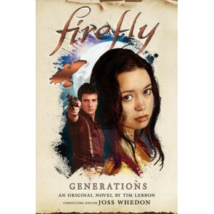 Firefly: Generations | Tim Lebbon (ISBN: 9781785658327)