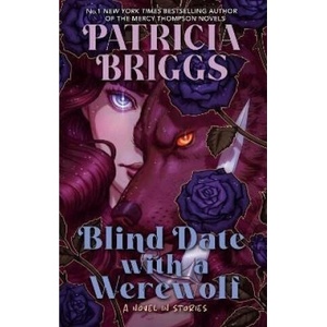 Blind Date with a Werewolf | Patricia Briggs (2025)