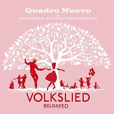 Volkslied Reloaded - Quadro Nuevo LP