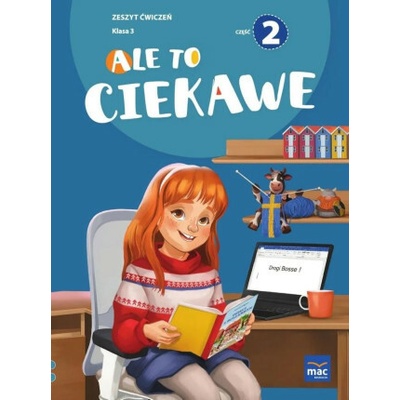 Ale to ciekawe! Zeszyt ćwiczeń. Klasa 3. Część 2