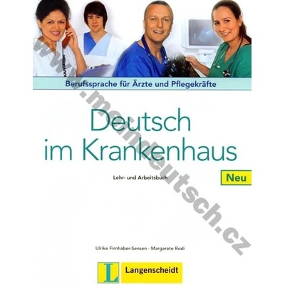 Deutsch im Krankenhaus Neu učebnica nemčiny pre zdravotníkov
