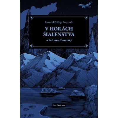 V horách šialenstva a iné monštruozity