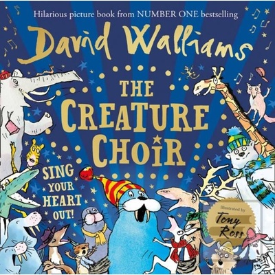 The Creature Choir - David Walliams, Tony Ross ilustrácie