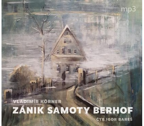 Zánik samoty Berhof