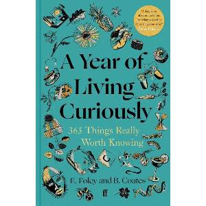 A Year of Living Curiously (ISBN: 9780571384488)
