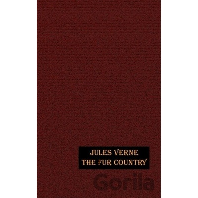 The Fur Country - Jules Verne