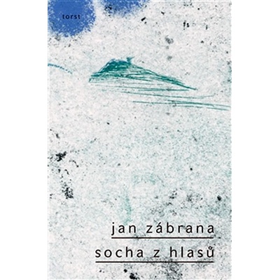 Socha z hlasů - Jan Zábrana