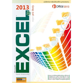 Excel 2013 nejen pro školy - Karel Klatovský