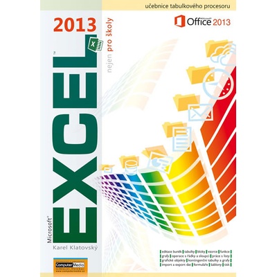 Excel 2013 nejen pro školy - Karel Klatovský