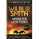 When the Lion Feeds - Wilbur Smith