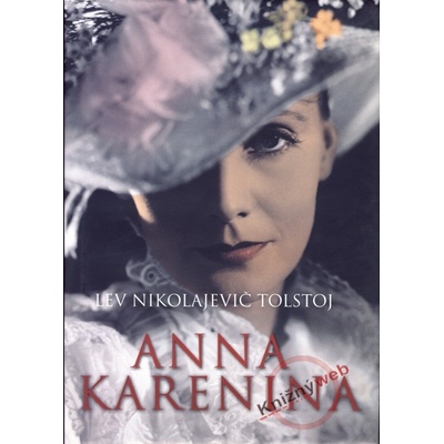 Anna Karenina - Lev Nikolajevič Tolstoj