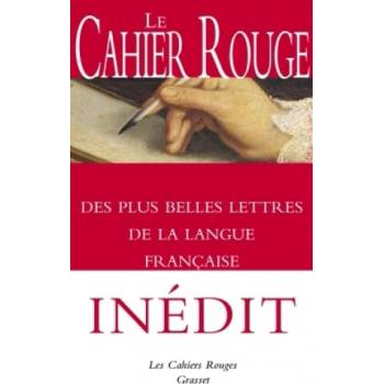 Le Cahier rouge des plus belles lettres de la langue française