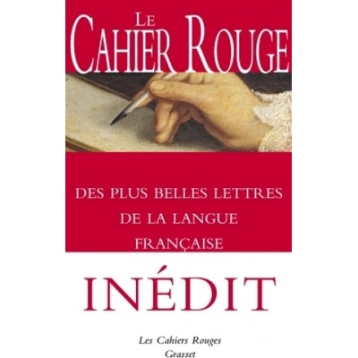 Le Cahier rouge des plus belles lettres de la langue française