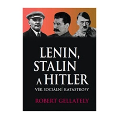 Lenin, Stalin a Hitler