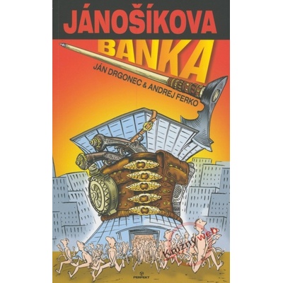 Jánošíkova banka - Ján Drgonec, Ferko Andrej