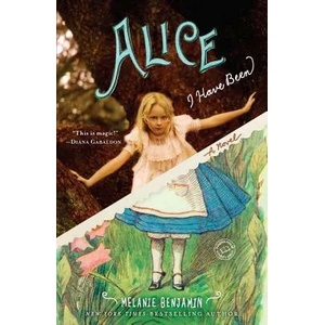 Alice I Have Been | Melanie Benjamin (ISBN: 9780385344142)