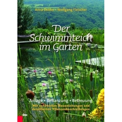 Der Schwimmteich im Garten - Dobler, Anna