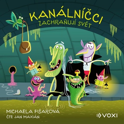 Kanálníčci zachraňují svět
