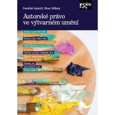 Autorské právo ve výtvarném umění - Oliver Stříbrný, František Vyskočil