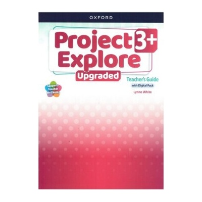 Project Explore Upgraded 3+ Teacher’s Guide with Digital Pack - metodická príručka