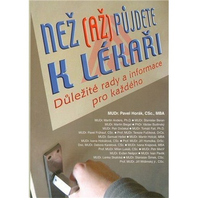 Než (až) půjdete k lékaři - Důležité rady a informace pro každého - kol.