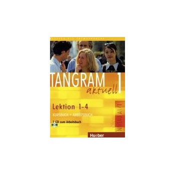 Tangram aktuell 1 lekce 1-4 - učebnice němčiny a pracovní sešit s audio-CD k PS