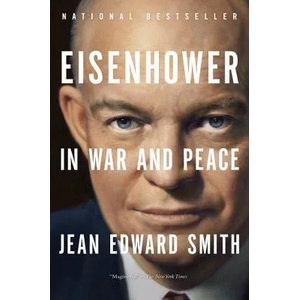 Eisenhower in War and Peace (2013)