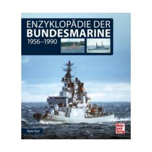 Enzyklopädie der Bundesmarine | Hans Karr (ISBN: 9783613042193)