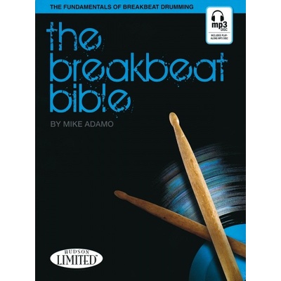 The Breakbeat Bible - 90 přepisů beatů pro bicí