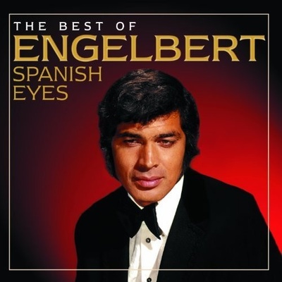 HUMPERDINCK ENGELBERT: SPANISH EYES-THE BEST OF CD