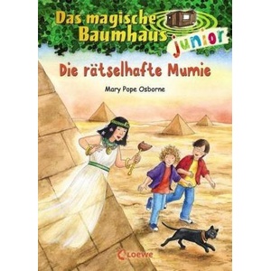 Das magische Baumhaus junior (Band 3) - Die rätselhafte Mumie | Mary Pope Osborne, Jutta Knipping, Sabine Rahn (ISBN: 9783785582817)