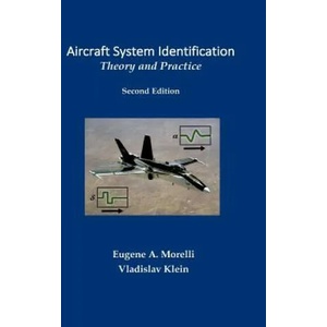 Aircraft System Identification | Eugene Morelli, Vladislav Klein (ISBN: 9780997430615)