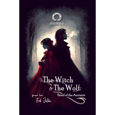 The Witch and The Wolf - Bond of the Ancients