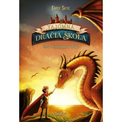 Tajomná dračia škola 2: Drak so striebornými rohmi - Emily Skye – Hledejceny.cz