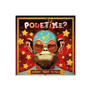 Poletíme? - Hvězdy těžký to maj CD
