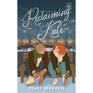 Reclaiming Kate | Mary Warren (ISBN: 9781962914017)