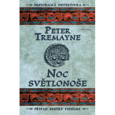Noc světlonoše - Peter Tremayne