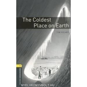Oxford Bookworms Library: Level 1: : The Coldest Place on Earth | Tim Vicary (2007)