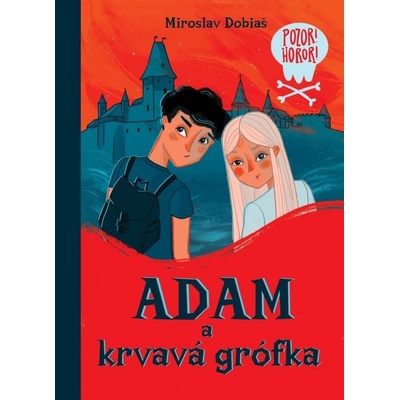 Adam a krvavá grófka - Dobiáš Miroslav