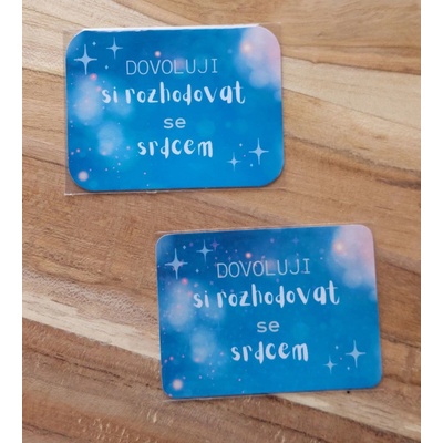 MAGNETKY S CITÁTY VYBERTE SI CITÁT: Dovoluji si rozhodovat se srdcem