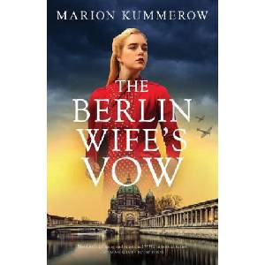 The Berlin Wife's Vow | Marion Kummerow (ISBN: 9781837902774)