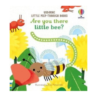 Are You There Little Bee?