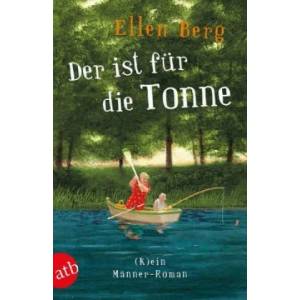 Der ist für die Tonne | Ellen Berg (ISBN: 9783746635866)