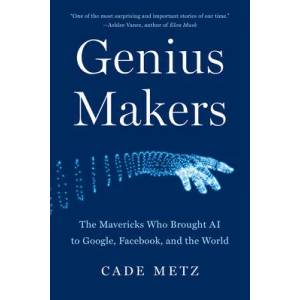 Genius Makers | Cade Metz (ISBN: 9781524742690)