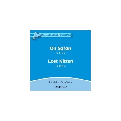 DOLPHIN READERS 1 - ON SAFARI / LOST KITTEN AUDIO CD - TAYLO