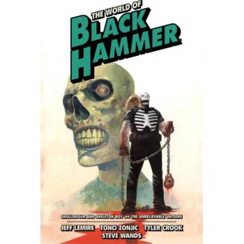 The World of Black Hammer Omnibus Volume 4 | Tonci Zonjic, Tyler Crook