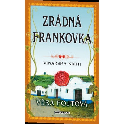 Zrádná frankovka - Věra Fojtová