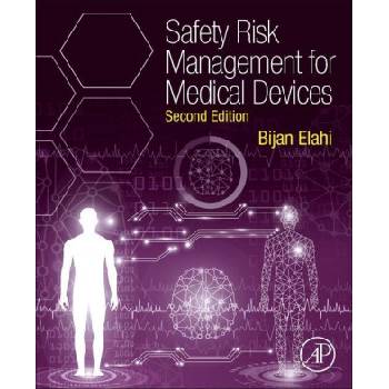 Safety Risk Management for Medical Devices | Bijan Elahi