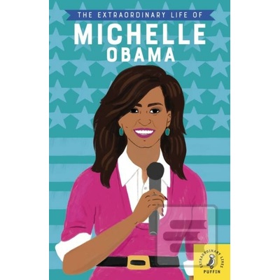 Extraordinary Life of Michelle ObamaPaperback